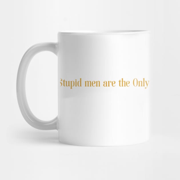 Men are Stupid Jane Austen Quotes (Gold) by The Lily and The Lark